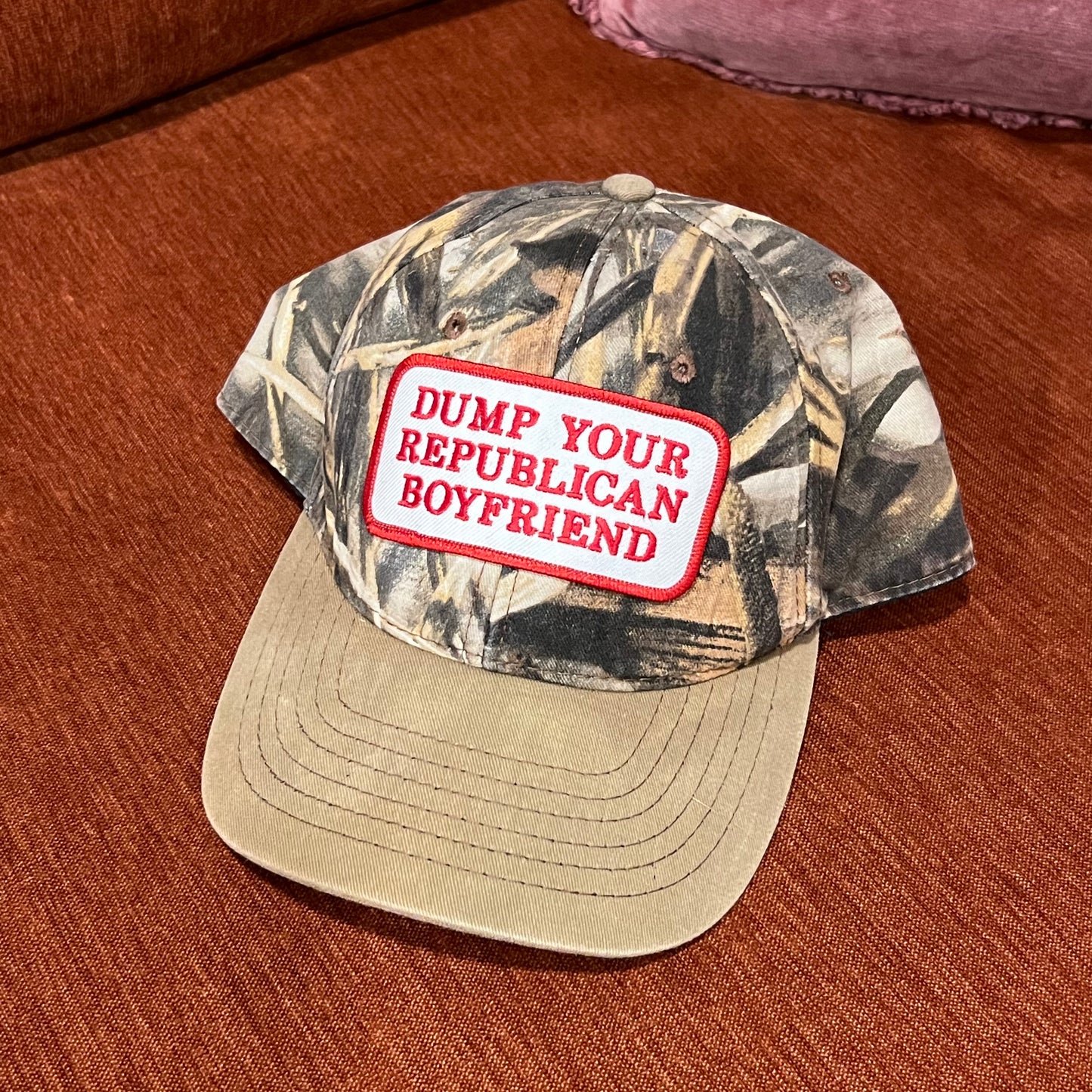 DUMP YOUR REPUBLICAN BOYFRIEND camo hat
