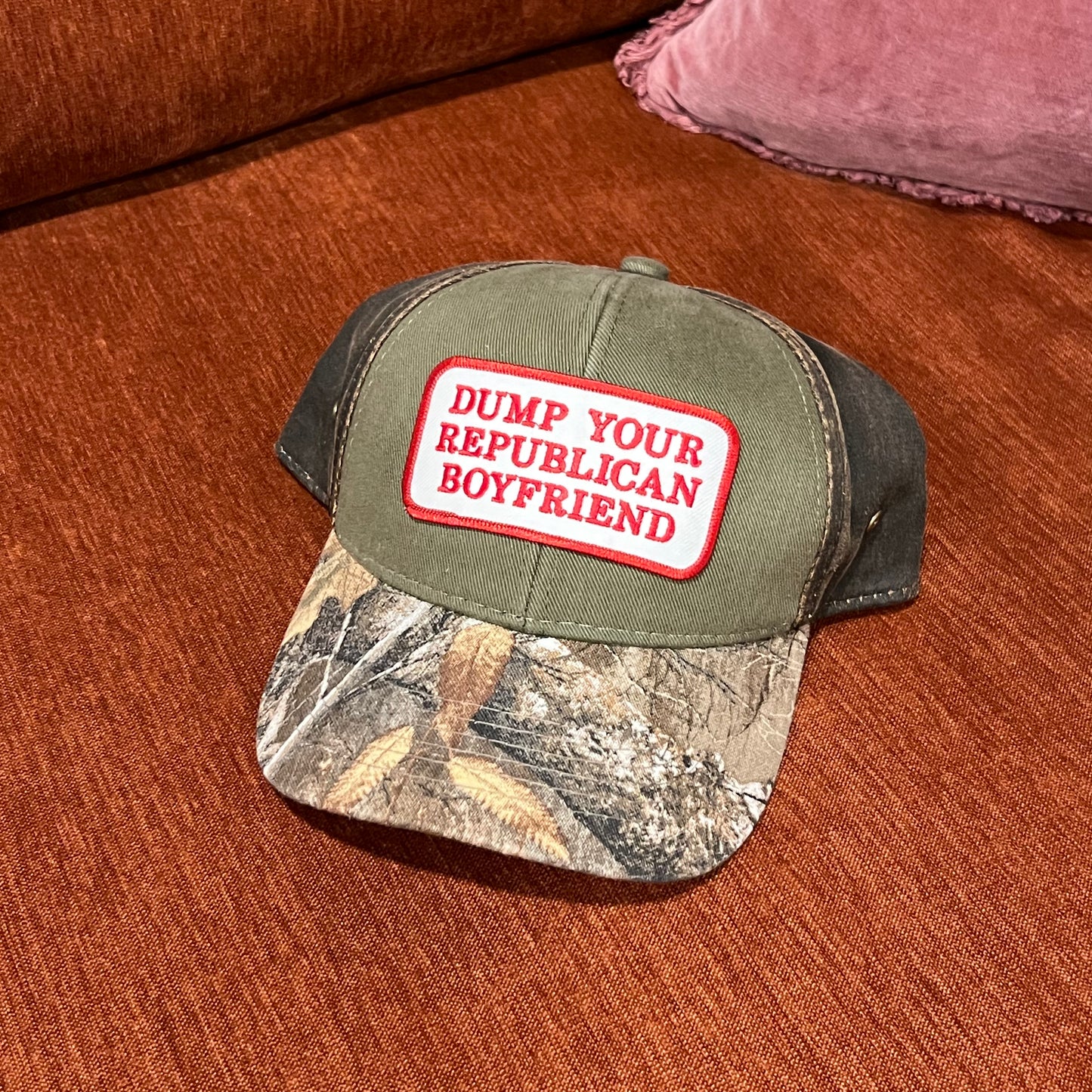 DUMP YOUR REPUBLICAN BOYFRIEND camo hat