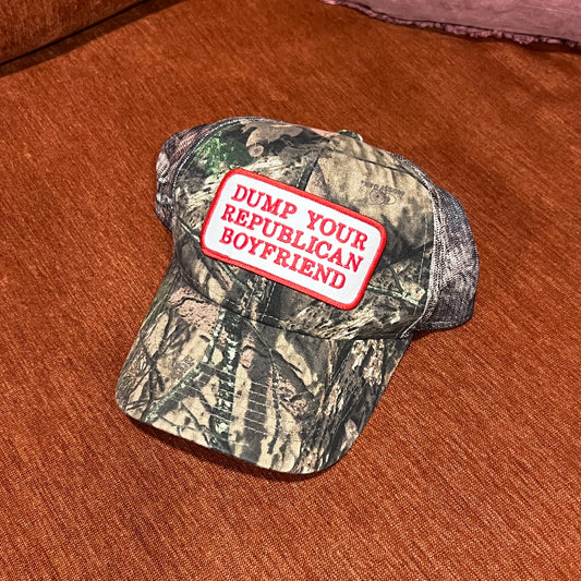 DUMP YOUR REPUBLICAN BOYFRIEND camo hat