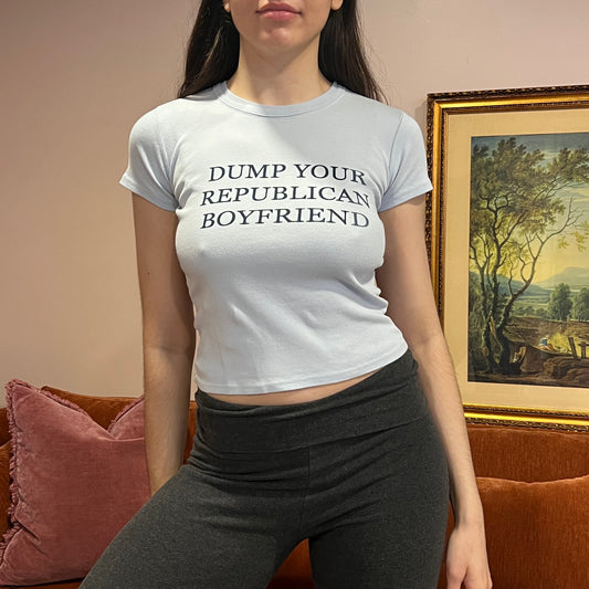 DUMP YOUR REPUBLICAN BOYFRIEND light blue t-shirt with navy text (XS/S)