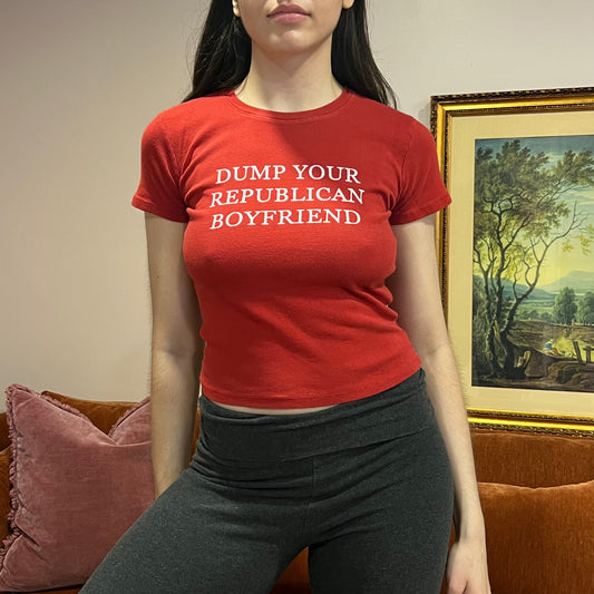 DUMP YOUR REPUBLICAN BOYFRIEND red t-shirt with white text (XS/S)