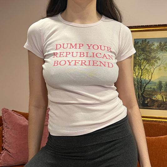DUMP YOUR REPUBLICAN BOYFRIEND pink t-shirt with pink text (XS/S)