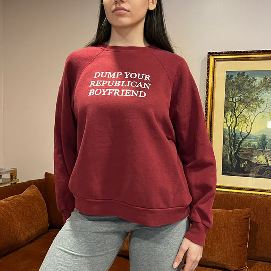 DUMP YOUR REPUBLICAN BOYFRIEND red crewneck with white text (XL)