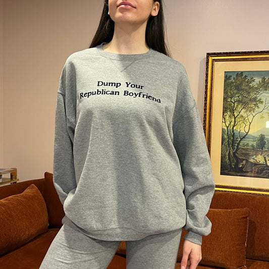DUMP YOUR REPUBLICAN BOYFRIEND light grey crewneck with blue text (XL)