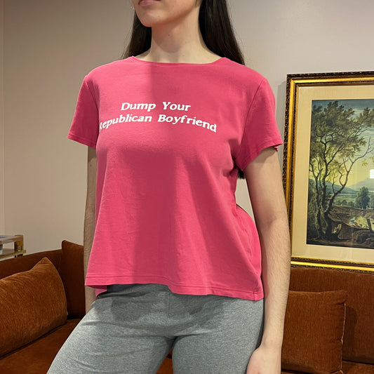 DUMP YOUR REPUBLICAN BOYFRIEND pink t-shirt with white text (XL)