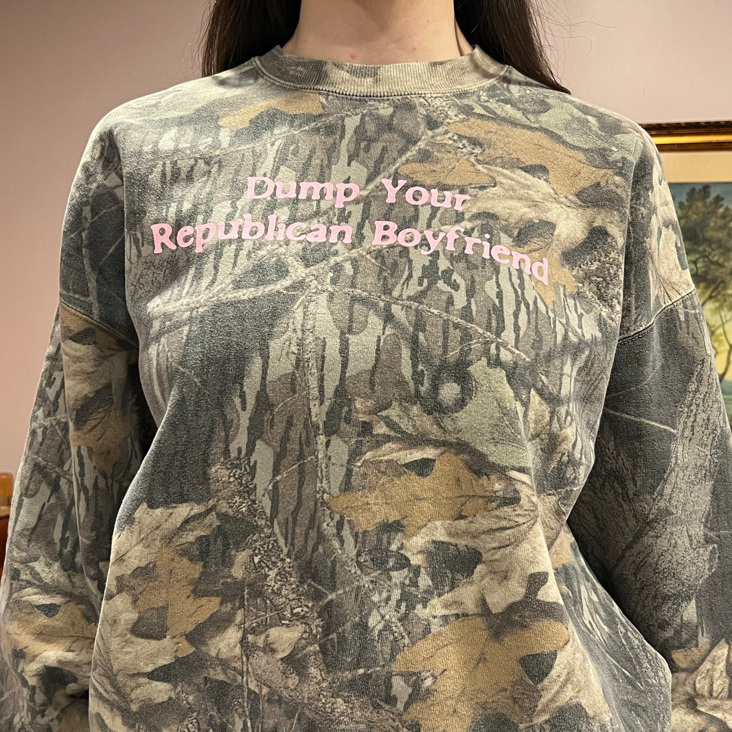 DUMP YOUR REPUBLICAN BOYFRIEND camo crewneck with pink text (XL)