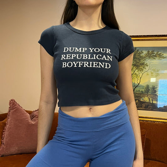 DUMP YOUR REPUBLICAN BOYFRIEND navy t-shirt with white text (XS/S)