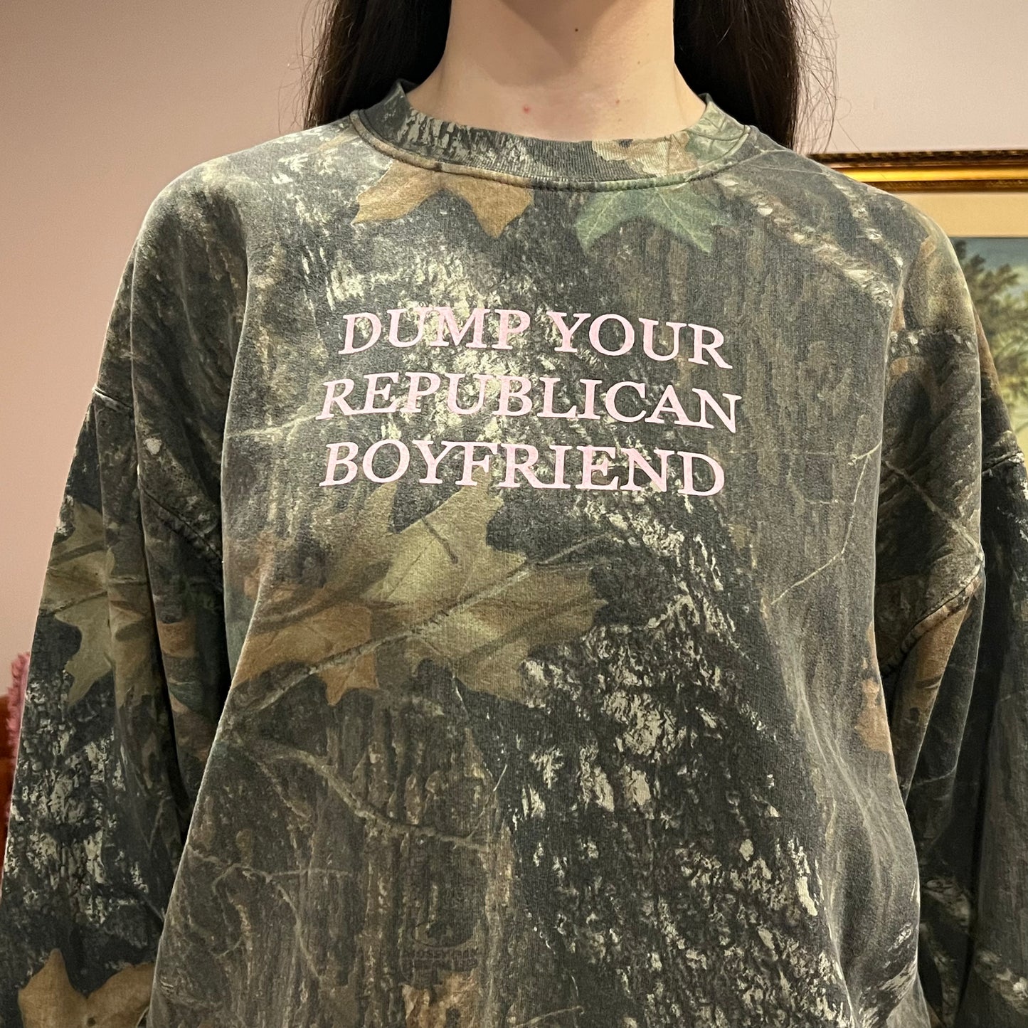 DUMP YOUR REPUBLICAN BOYFRIEND camo crewneck with pink text (XL)