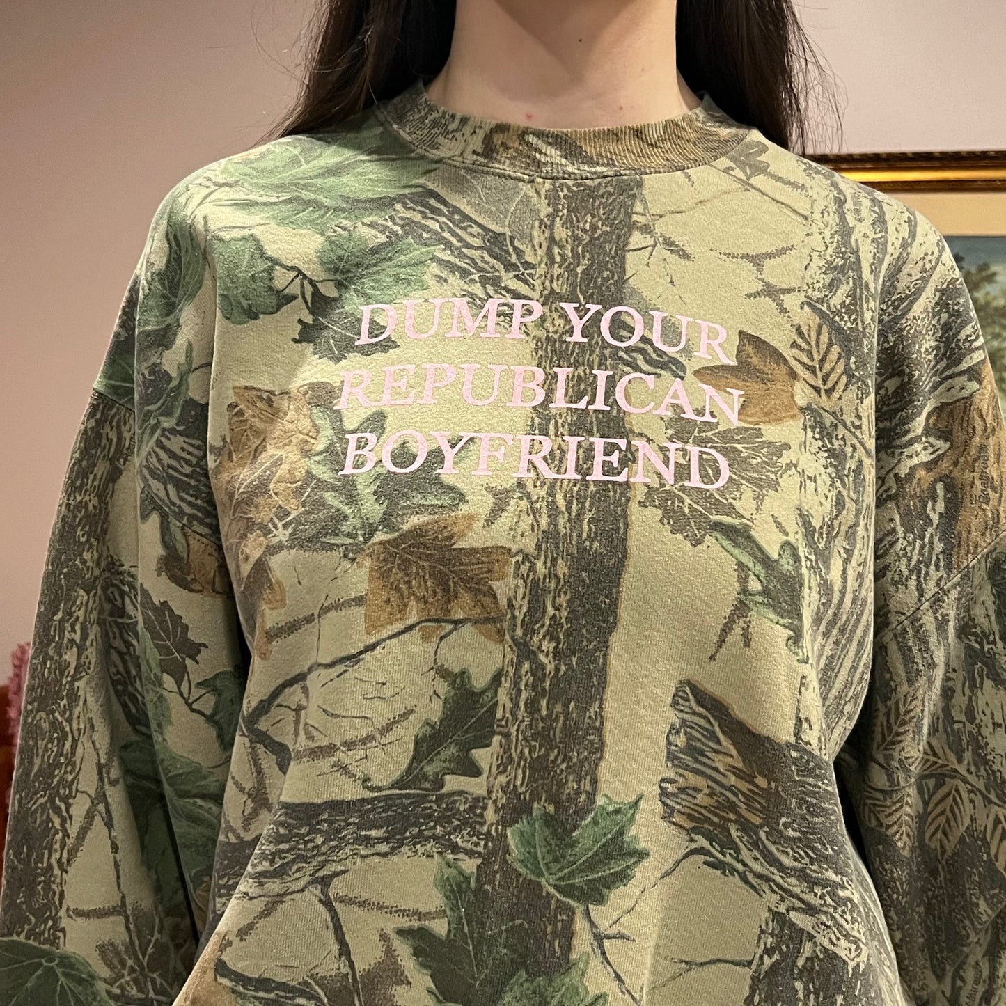 DUMP YOUR REPUBLICAN BOYFRIEND camo crewneck with pink text (XL)