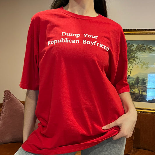 DUMP YOUR REPUBLICAN BOYFRIEND red t-shirt with white text (XL)