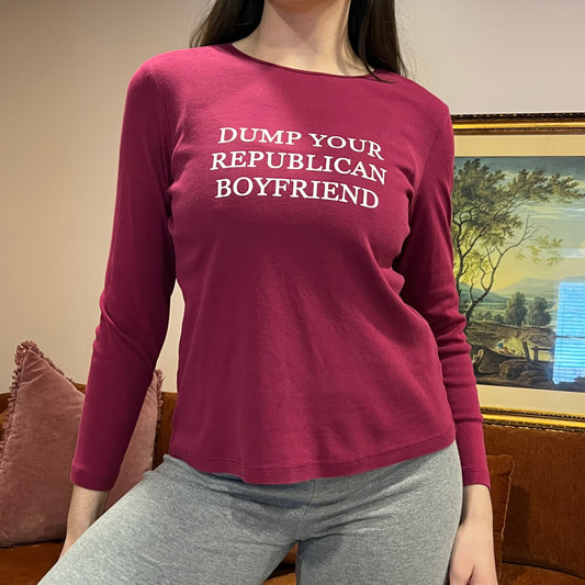 DUMP YOUR REPUBLICAN BOYFRIEND purple long sleeve t-shirt with white text (S)