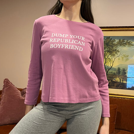 DUMP YOUR REPUBLICAN BOYFRIEND purple long sleeve t-shirt with white text (L)