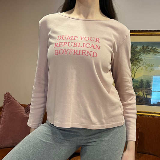 DUMP YOUR REPUBLICAN BOYFRIEND pink long sleeve t-shirt with pink text (L)