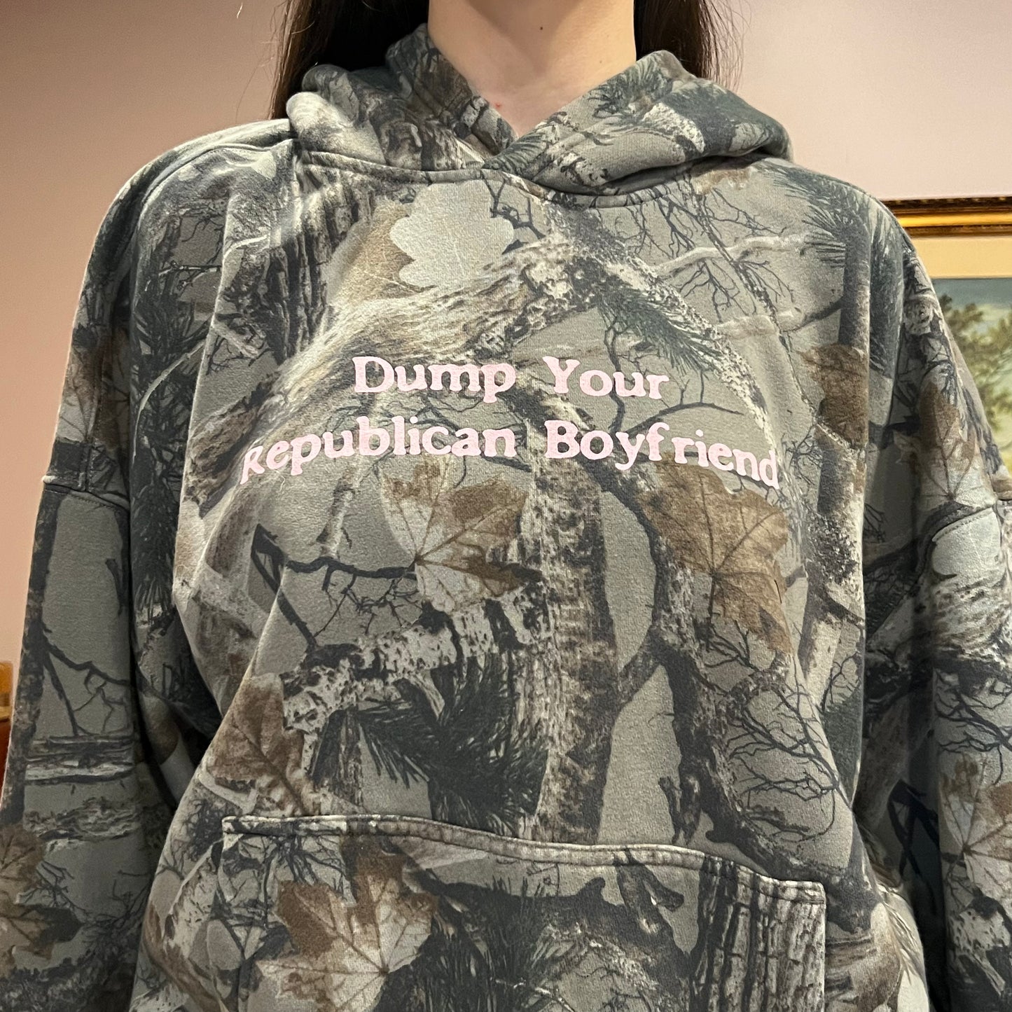 DUMP YOUR REPUBLICAN BOYFRIEND camo hoodie with pink text (XL)