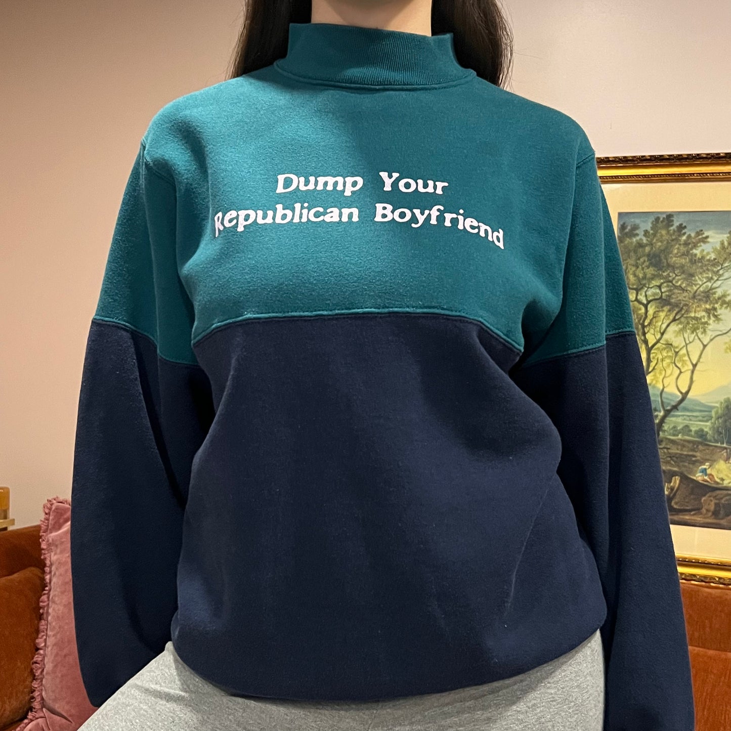 DUMP YOUR REPUBLICAN BOYFRIEND green/blue crewneck with pink text (L)