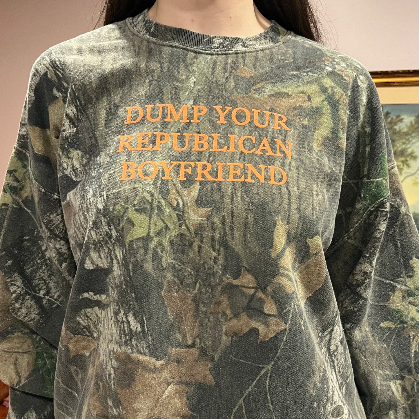 DUMP YOUR REPUBLICAN BOYFRIEND camo crewneck with orange text (XL)