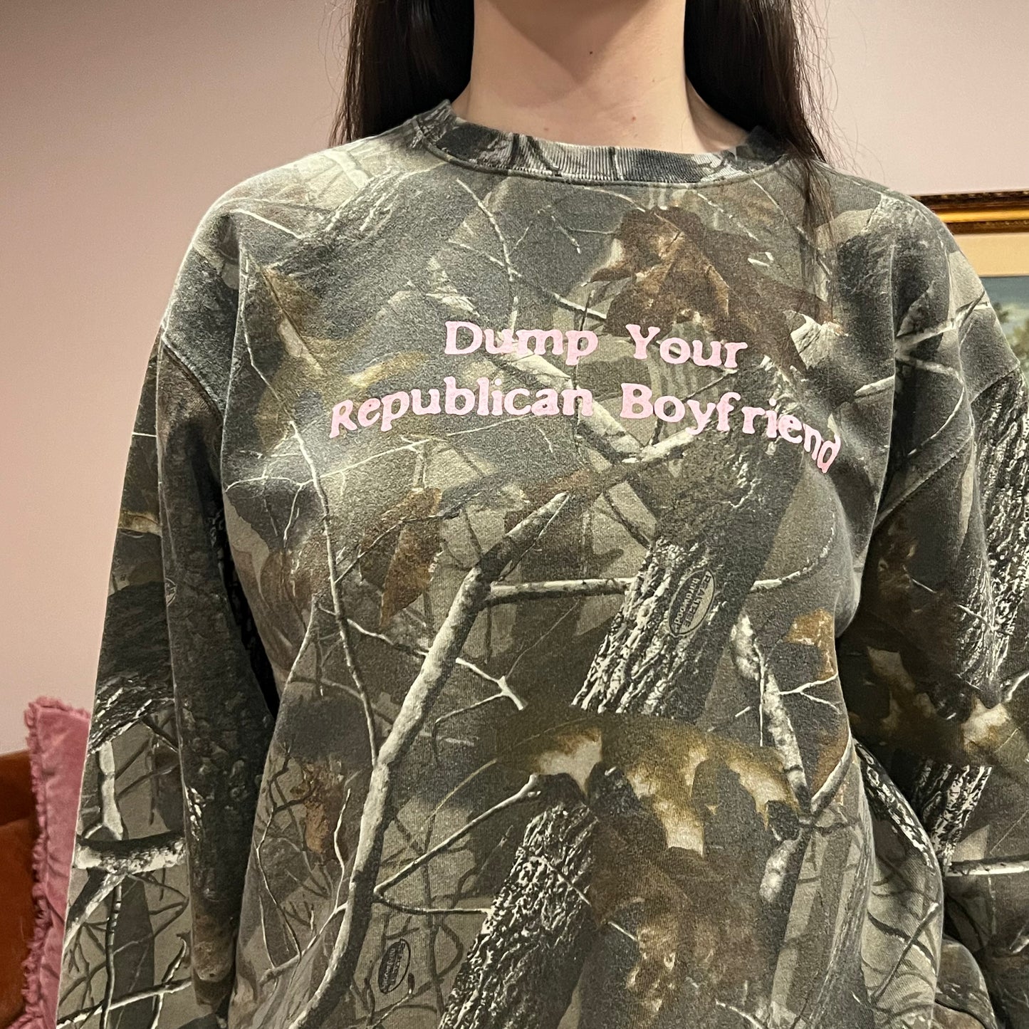 DUMP YOUR REPUBLICAN BOYFRIEND camo crewneck with pink text (XL)