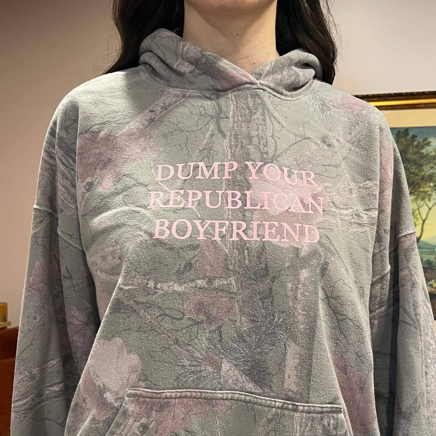 DUMP YOUR REPUBLICAN BOYFRIEND camo hoodie with pink text (L)